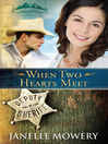 When Two Hearts Meet (eBook): Colorado Runaway Series, Book 3